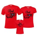 Hangout Hub HangoutHub.DMD.8 Men's Women's & Girl's Round Neck T-Shirt Best Dad Ever Mom Daughter Ever (Red;Men XXL(44);Women XXL(42) ;Girls 0-2 Yrs) Pack of 3 Family T-Shirts