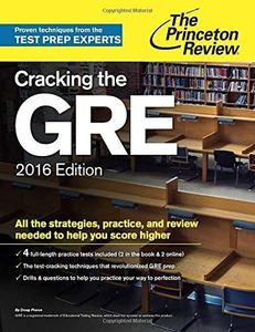 Cracking the GRE with 4 Practice Tests, 2016 Edition (Graduate School Test Preparation) by Princeton Review(2015-06-02)