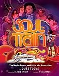 Soul Train: The Music, Dance, and S
