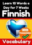 Finnish Vocabulary Builder: Learn 10 Finnish Words a Day for 7 Weeks | The Daily Finnish Challenge: A Comprehensive Guide for Children and Beginners ... Finnish Language (Books for Learning Finnish)