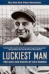 Luckiest Man: The Life and Death of