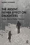 The Absent Father Effect on Daughte