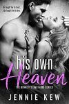 His Own Heaven: A Steamy Office Romance (The Bennett's Bastards Series Book 3)