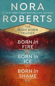 Nora Roberts The Irish Born Trilogy