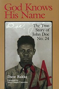 God Knows His Name: The True Story of John Doe No. 24