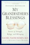 My Grandfather's Blessings: Stories of Strength, Refuge, and Belonging