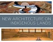 New Architecture on Indigenous Lands