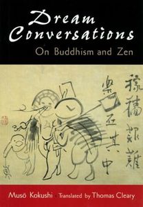 Dream conversations: On Buddhism and Zen