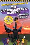 The Dragonmaster's Revenge: An Unofficial Graphic Novel for Minecrafters (Volume 6)