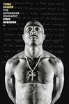 Tupac Shakur: The Authorized Biogra