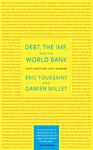 Debt, the IMF, and the World Bank: Sixty Questions, Sixty Answers