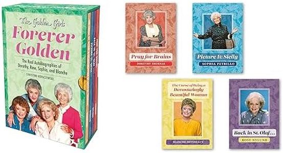 The Golden Girls: Forever Golden: The Real Autobiographies of Dorothy, Rose, Sophia, and Blanche