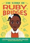 The Story of Ruby Bridges: An Inspi