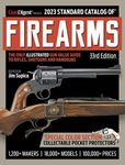 2023 Standard Catalog of Firearms, 33rd Edition: The Illustrated Collector's Price and Reference Guide