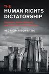 The Human Rights Dictatorship: Socialism, Global Solidarity and Revolution in East Germany