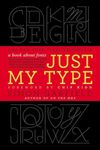 Just My Type: A Book about Fonts