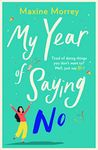 My Year of Saying No: A laugh-out-loud, feel-good romantic comedy