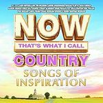 NOW Country - Songs Of Inspiration