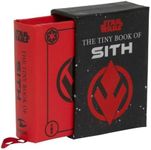 Star Wars: The Tiny Book of Sith (Tiny Book): Knowledge from the Dark Side of the Force