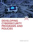 Developing Cybersecurity Programs and Policies