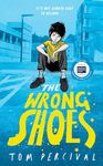 The Wrong Shoes: The vital new novel from the bestselling creator of Big Bright Feelings