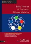 BASIC THEORIES OF TRADITIONAL CHINESE MEDICINE