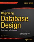 Beginning Database Design: From Novice to Professional 2nd Edition Book