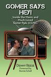 Gomer Says Hey! Inside the Manic and Much-Loved Gomer Pyle, U.S.M.C.