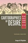 Cartographies of Desire: Male-Male Sexuality in Japanese Discourse, 1600–1950