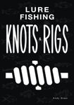 Lure Fishing Knots And Rigs