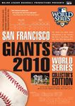 The San Francisco Giants 2010 World Series Collector's Edition