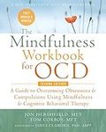 The Mindfulness Workbook for OCD: A