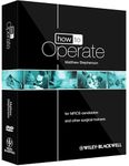 How to Operate: for MRCS candidates and other surgical trainees, includes 3 DVDs (How to Perform)