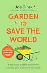 Garden To Save The World: A Feel-Go