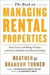 The Book on Managing Rental Properties: A Proven System for Finding, Screening, and Managing Tenants with Fewer Headaches and Maximum Profits