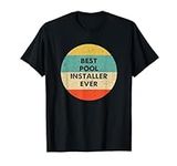 Pool Installer T-Shirt