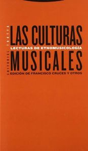 Las Culturas Musicales. Lecturas De Etnomusicología (ESTRUCTURAS Y PROCESOS - ANTROPOLOGIA)