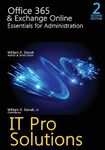 Office 365 & Exchange Online: Essentials for Administration, 2nd Edition (IT Pro Solutions)