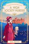 A High Society Murder: Lady Marigold's 1920s Murder Mysteries Book 2