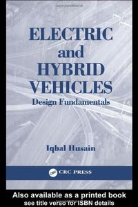 Electric and Hybrid Vehicles: Design Fundamentals