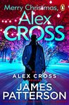 Merry Christmas, Alex Cross: (Alex Cross 19)