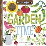 Hello, World! Garden Time: A Book o