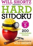Will Shortz Presents Hard Sudoku Volume 5: 200 Challenging Puzzles