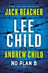 No Plan B: A Jack Reacher Novel