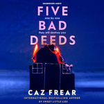 Five Bad Deeds