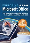 Exploring Microsoft Office: The Illustrated, Practical Guide to Using Office and Microsoft 365 (4)