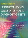 Nurses' Guide to Understanding Laboratory and Diagnostic Tests