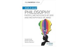 My Revision Notes: AQA A-level Philosophy Paper 2 Metaphysics of God and Metaphysics of mind