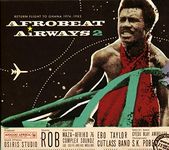 Afrobeat Airways 2: Return Flight To Ghana 1974-1983