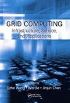 Grid Computing: Infrastructure, Service and Applications